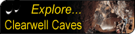 Clearwell Caves