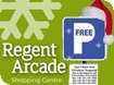 Regent Arcade Christmas: Opening Times & Special Car Parking Prices