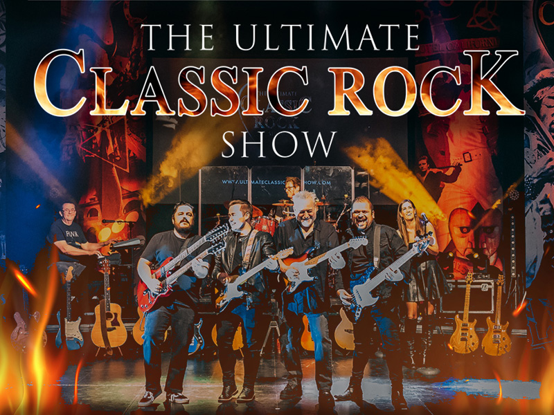 The Ultimate Classic Rock Show at The Roses Theatre