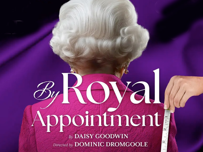 By Royal Appointment at the Everyman Theatre