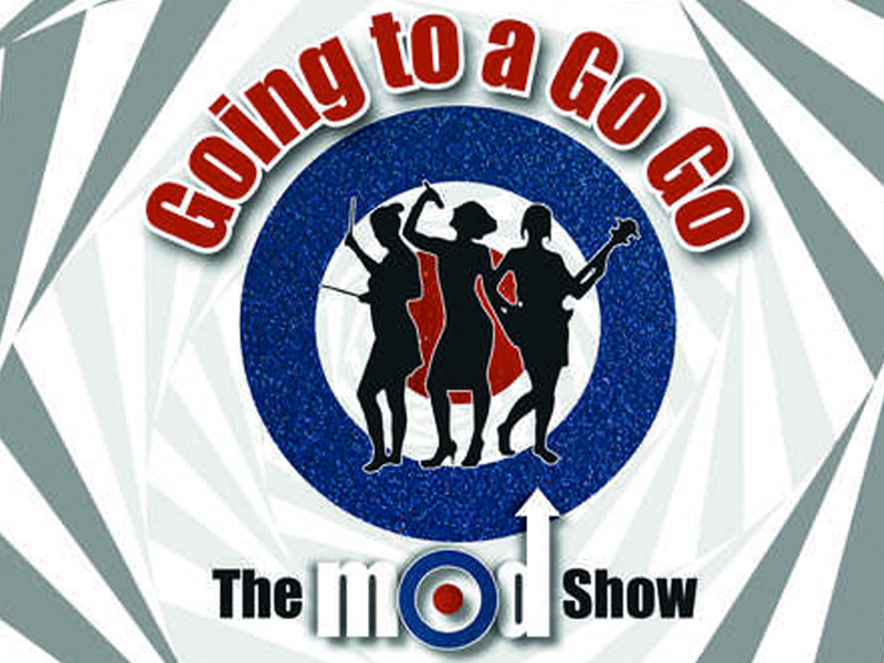Going to a Go Go - The Mod Show at The Roses Theatre