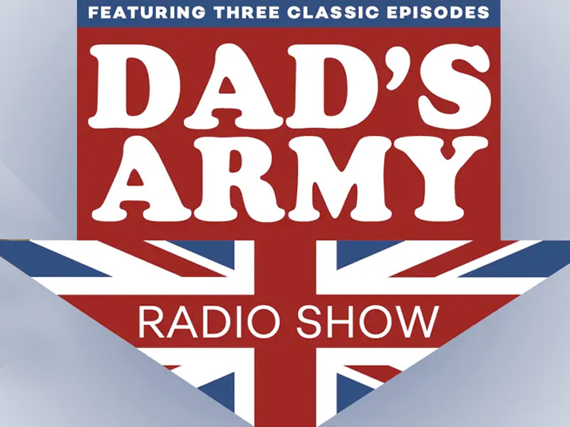 Dad's Army Radio Show at the Everyman TheatreTheatre