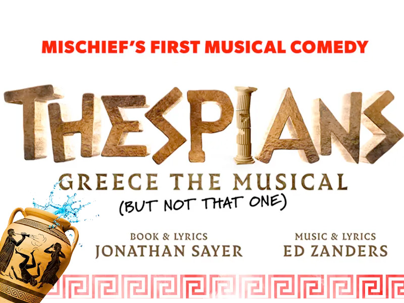 Thespians: Greece The Musical (But Not That One) | Everyman Theatre Cheltenham
