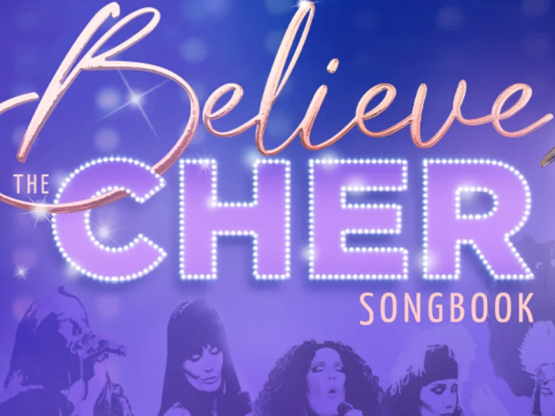 Believe: The Cher Songbook at the Everyman Theatre