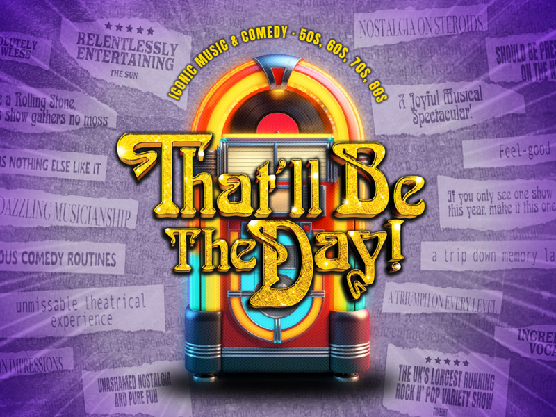 That'll Be The Day at The Roses Theatre