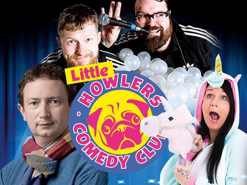 New Season at Howlers Comedy Club and introducing 'Little Howlers'