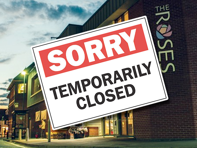 Roses Theatre announce temporary closure