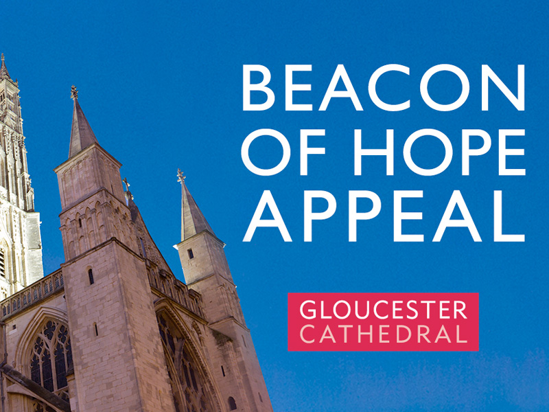 Gloucester Cathedral Beacon of Hope Appeal 2020