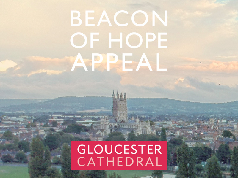 Gloucester Cathedral Beacon of Hope Appeal