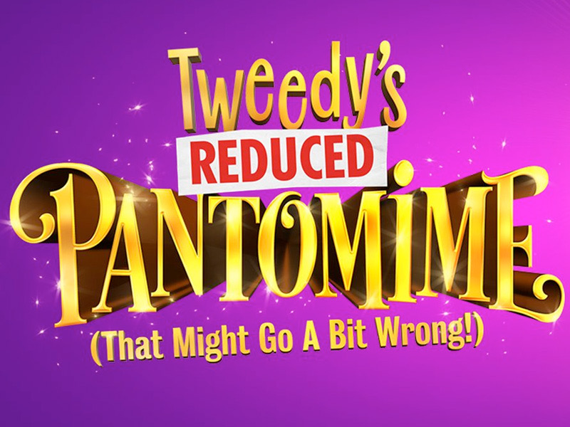 Tweedy's REDUCED Pantomime