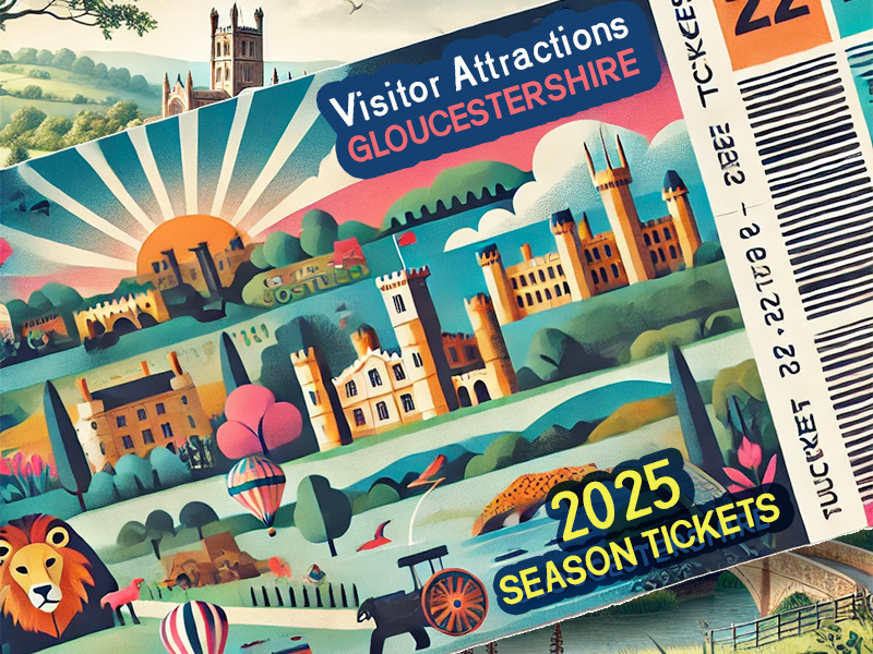Season Tickets for Visitor Attractions in Gloucestershire 2025