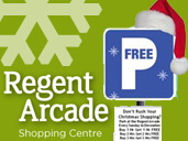 Regent Arcade Christmas: Opening Times & Special Car Parking Prices