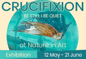 Art Exhibitions in Gloucestershire | Crucifixion at Nature in Art