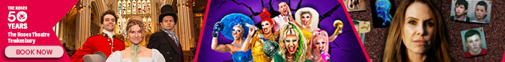 What's On in Tewkesbury at The Roses Theatre